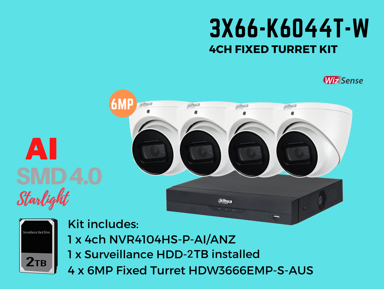 Dahua 3x66 6MP 4ch Kit includes:   1 x 4ch DHI-NVR4104HS-P-AI/ANZ-2TB,    4 x 6MP 2.8mm Fixed Lens DH-IPC-HDW3666EMP-S-AUS